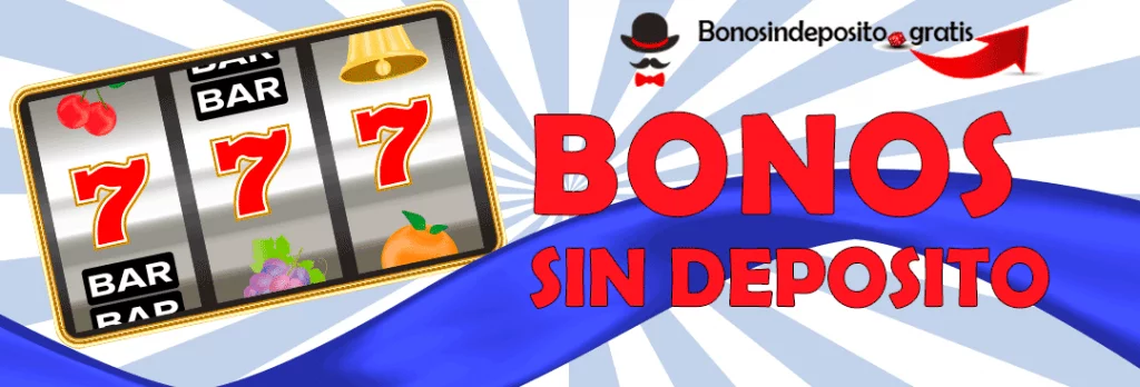 🥇15 Bonos sin depósito en SLOTS.Listado completo【 SLOTS SIN DEPOSITO 】 1 bono sin deposito slots