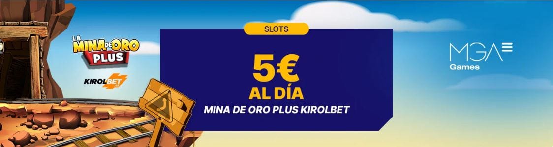 Kirolbet La Mina de Oro Plus